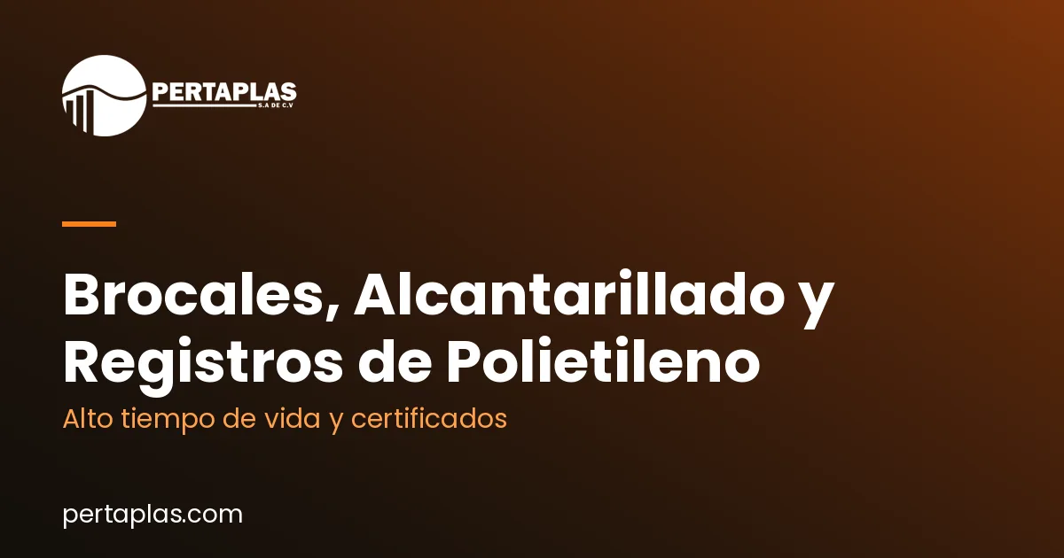 Brocales, Alcantarillado y Registros de Polietileno | Pertaplas